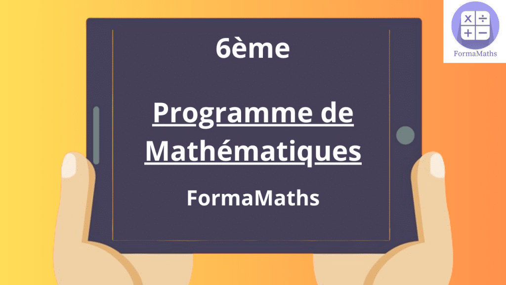 Programme de Mathématiques en 6ème